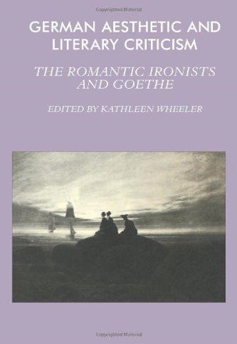 9780521280877-German Aesthetic and Literary Criticism: The Romantic Ironists and Goethe.