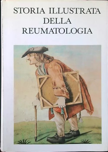 Storia illustrata della reumatologia.