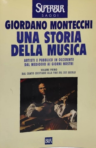 9788817118262-Una storia della musica: Artisti e pubblico in occidente dal medioevo ai giorbi