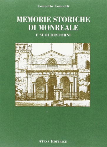 9788870371611-Memorie storiche di Monreale e suoi dintorni.