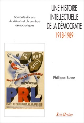 9782842760366-Une histoire intellectuelle de la démocratie: 1918-1989.