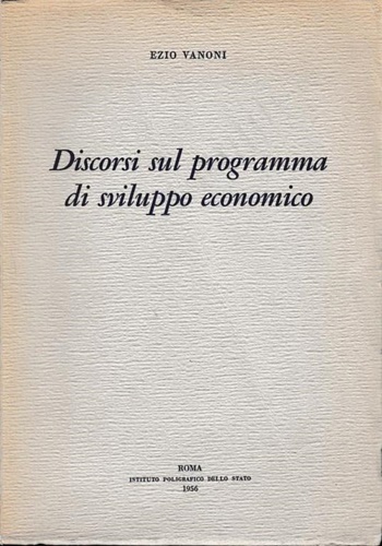 Discorsi sul programma di sviluppo economico.