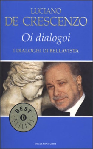 9788804334323-Oi dialogoi. I dialoghi di Bellavista.