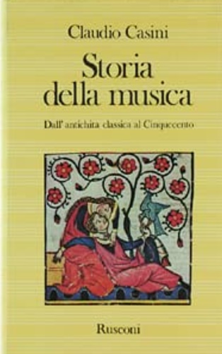 9788818210088-Storia della musica. Vol.I: Dall'Antichità Classica al Cinquecento.