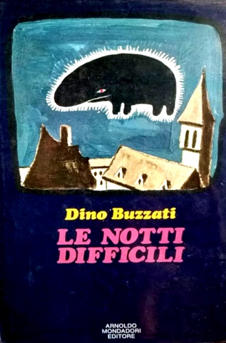 Le notti difficili.