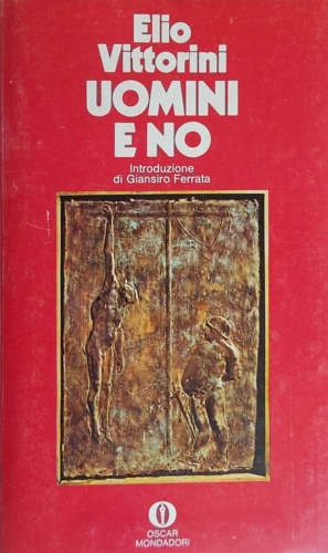 Uomini e no. Romanzo.