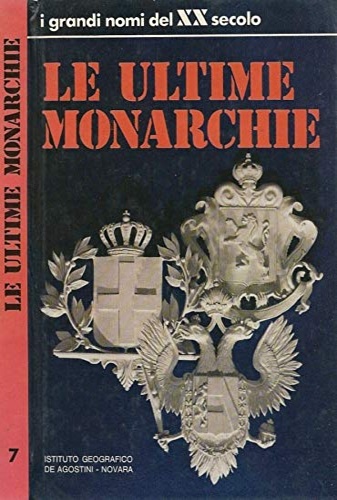 Le ultime monarchie.