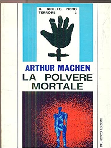 La polvere mortale.