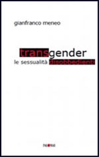 9788876003950-Transgender. Le sessualità disobbedienti.