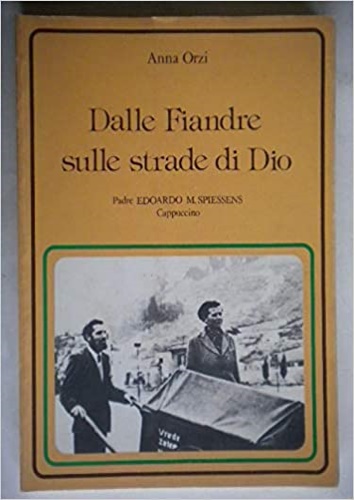 Dalle Fiandre sulle strade di Dio.