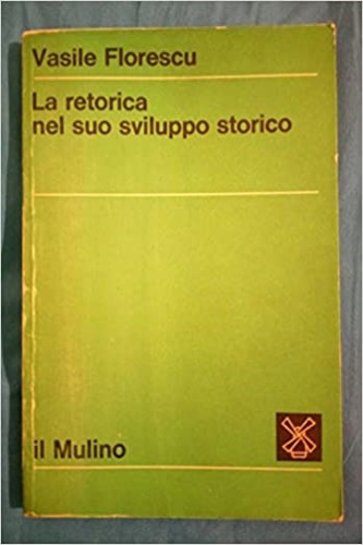 La retorica nel suo sviluppo storico.