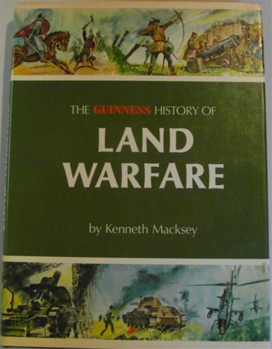 The guinnes history of Land Warfare.