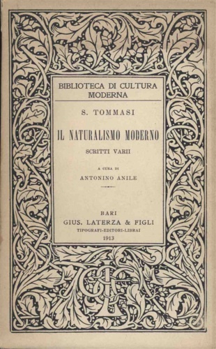 Il naturalismo moderno. Scritti varii.