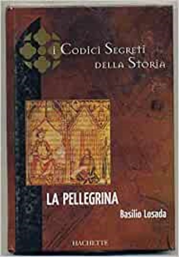 La pellegrina.