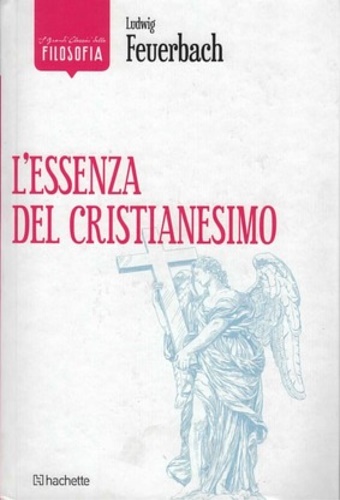 L'essenza del Cristianesimo.