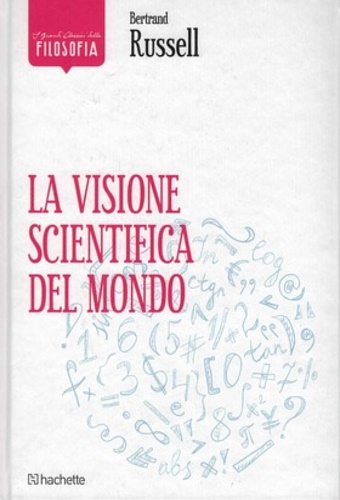 La visione scientifica del mondo.