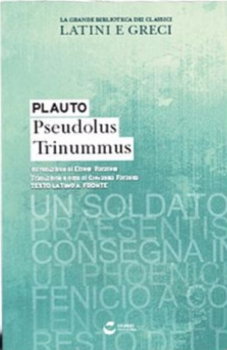 Pseudolus Trinummus.