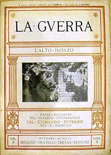 La Guerra. L'alto Isonzo.