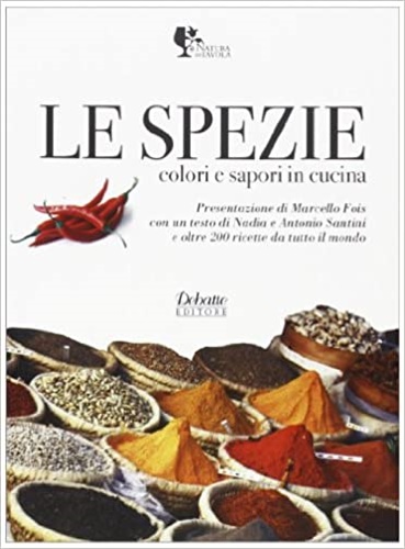 9788862970501-Le spezie. Colori e sapori in cucina.