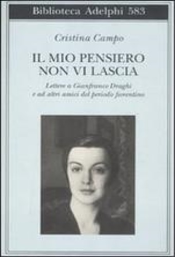 9788845926440-Il mio pensiero non vi lascia. Lettere a Gianfranco Draghi e ad altri amici del