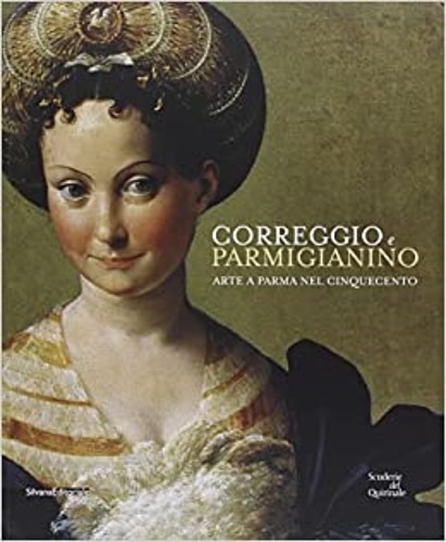 9788836633104-Correggio e Parmigianino. Arte a Parma nel Cinquecento.