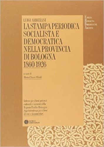 9788877947871-La stampa periodica socialista e democratica nella provincia di Bologna (1860-19