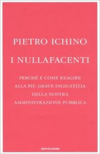 9788804565925-I nullafacenti. Perché e come reagire alla più grave ingiustizia della nostra am