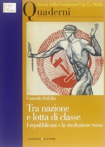 Tra nazione e lotta di classe. I repubblicani e la rivoluzione russa.