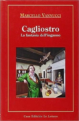 9788871661865-Cagliostro. La fantasia dell'inganno.