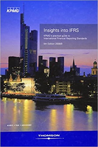 9781847037213-Insights into IFRS: KPMG's Practical Guide to International Financial Reporting