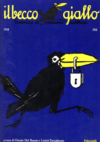 Il Becco Giallo dinamico di opinione pubblica. 1924/1931.