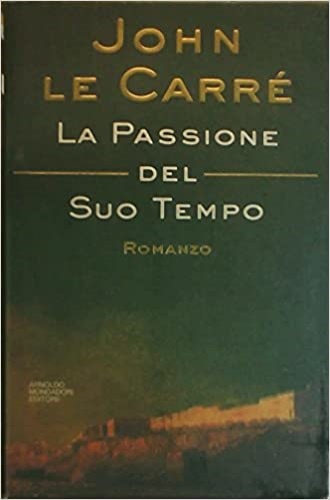 9788804401964-La passione del suo tempo.