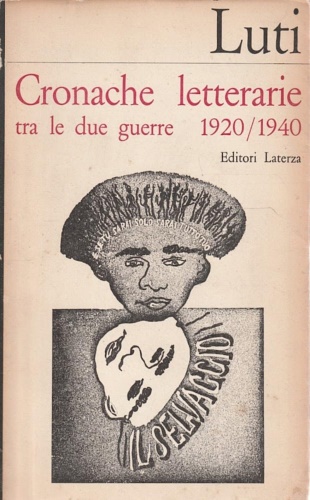 Cronache letterarie tra le due guerre: 1920-1940.