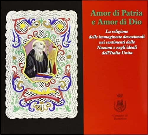 9788883414985-Amor di patria e amor di Dio. La religione delle immaginette devozionali nei sen