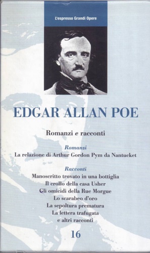 Romanzi e Racconti. La relazione di Arthut Pym da Nantucke e racconti.