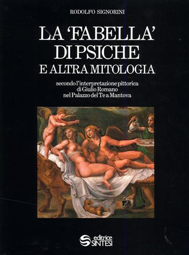 La Fabella di Psiche e altra mitologia. Secondo l'interpretazione pittorica di G