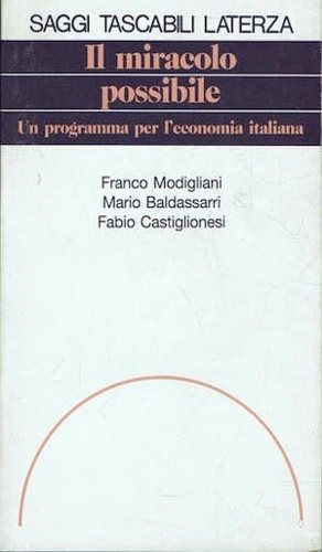 9788842049517-Il miracolo possibile. Un programma per l'economia italiana.