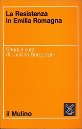 La resistenza in Emilia Romagna.