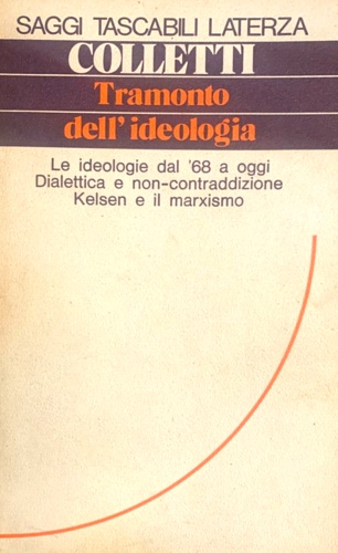 9788842017509-Tramonto dell'ideologia. Le ideologie dal '68 a oggi.