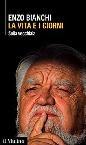 9788815273642-La vita e i giorni: Sulla vecchiaia.