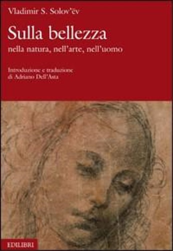 9788886943383-Sulla bellezza. Nella natura, nell'arte, nell'uomo.