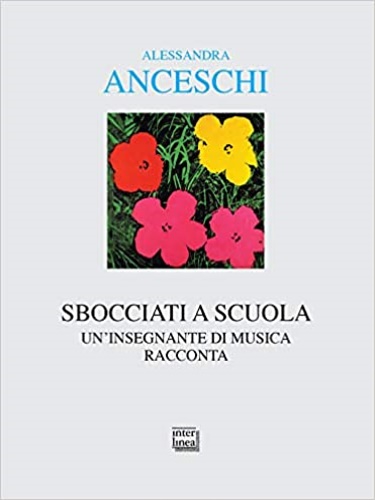 9788868573898-Sbocciati a scuola. Un insegnante di musica racconta.