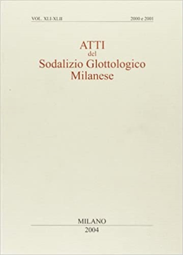 9788876948046-Atti del Sodalizio glottologico milanese. XLI-XLII.