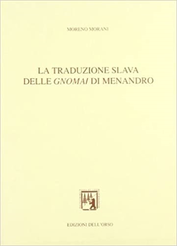 9788876942303-La traduzione slava delle Gnomai di Menandro.