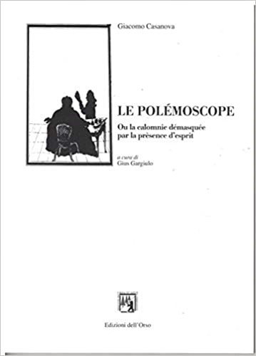 9788876946578-Le Polémoscope. Ou la calomnie démasquée par la présence d’esprit.