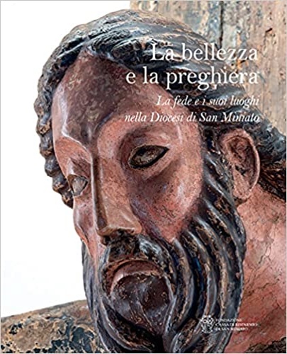 9788869958113-La bellezza e la preghiera. La fede e i suoi luoghi nella Diocesi di San Miniato