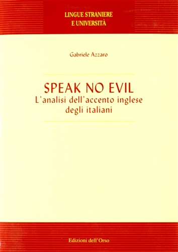 9788876945656-Speak no Evil. L'analisi dell'accento inglese degli italiani.