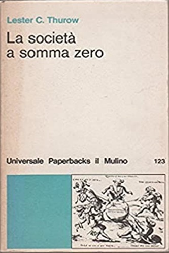 La società a somma zero.