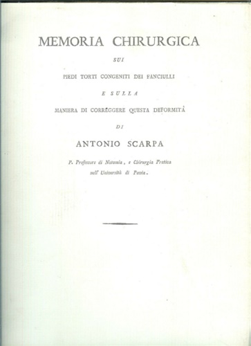 Memoria chirurgica sui piedi torti congeniti dei fanciulli e sulla maniera di co