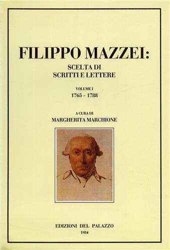 Filippo Mazzei: Scelta di scritti e lettere. Vol.I: 1765-1788. Agente di Virgini